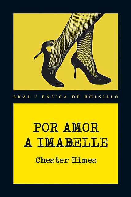 Por amor a Imabelle, Chester Himes