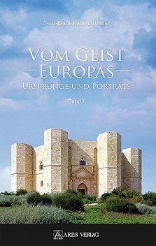 Vom Geist Europas, Gerd-Klaus Kaltenbrunner