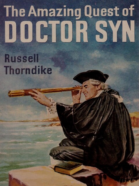 The Amazing Quest of Doctor Syn, Russell Thorndyke