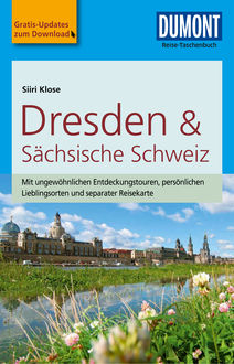 DuMont Reise-Taschenbuch Reiseführer Dresden & Sächsische Schweiz, Siiri Klose