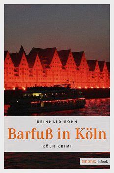 Barfuß in Köln, Reinhard Rohn