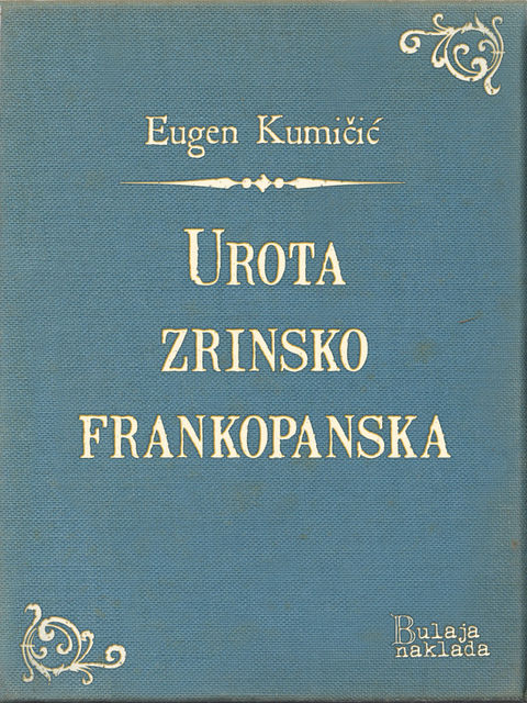 Urota zrinsko-frankopanska, Eugen Kumičić