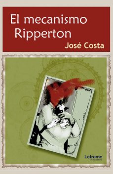 El mecanismo Ripperton, José Costa
