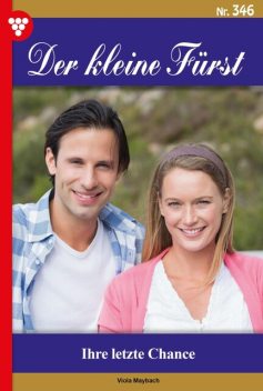 Der kleine Fürst Classic 42 – Adelsroman, Viola Maybach