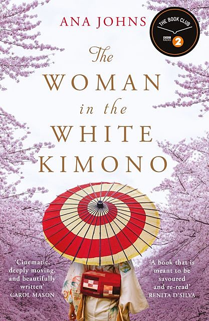 The Woman in the White Kimono (A BBC Radio 2 Book Club pick), Ana Johns