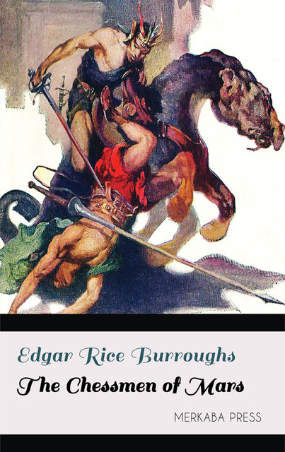 The Chessmen of Mars, Edgar Rice Burroughs