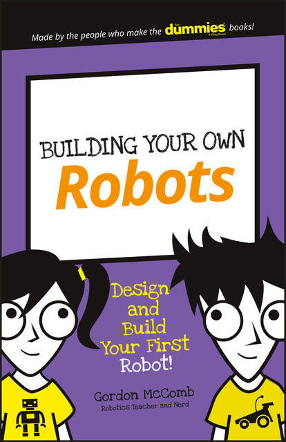 Building Your Own Robots, Gordon McComb