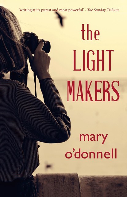 The Light Makers, Mary O'Donnell