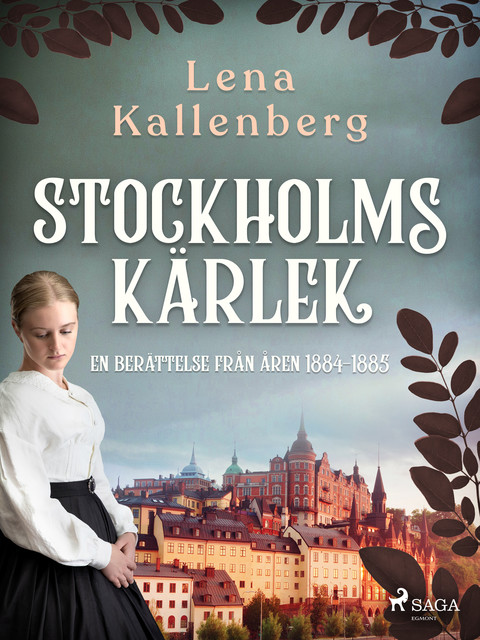 Stockholmskärlek, Lena Kallenberg