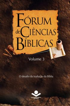 Fórum de Ciências Bíblicas 3, Werner Kaschel, Erní Walter Seibert, Roberto G. Bratcher, Bryan Harmelink, Enio R. Mueller, José Carlos Alcântara da Silva, Lourival Pereira, Paulo R. Teixeira