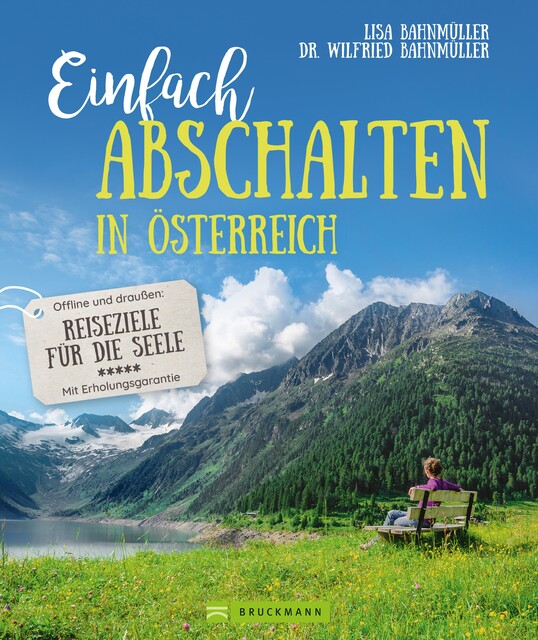 Einfach abschalten in Österreich, Lisa Bahnmüller