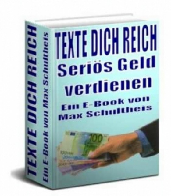 Texte dich reich, Max Schultheis