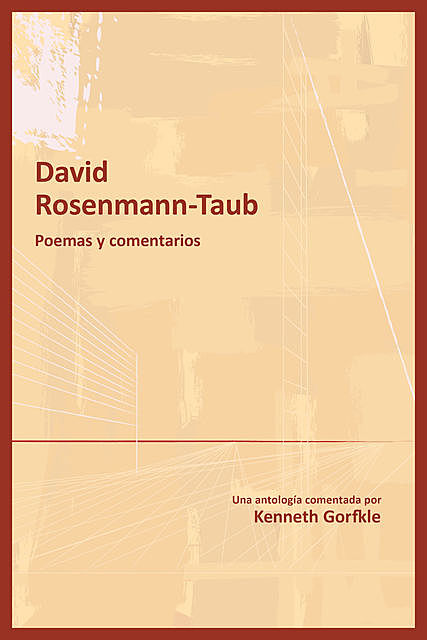 David Rosenmann-Taub: poemas y comentarios, David Rosenmann-Taub