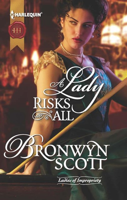 A Lady Risks All, Bronwyn Scott
