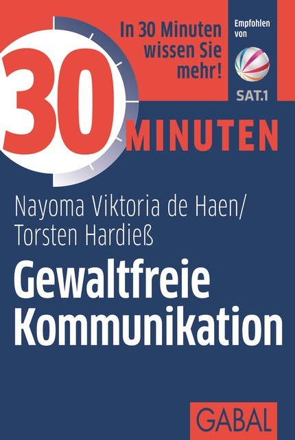 30 Minuten Gewaltfreie Kommunikation, Nayoma Viktoria de Hean, Torsten Hardieß