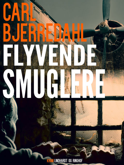 Flyvende smuglere, Carl Bjerredahl