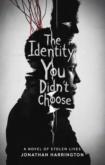 The Identity You Didn't Choose, Jonathan Harrington