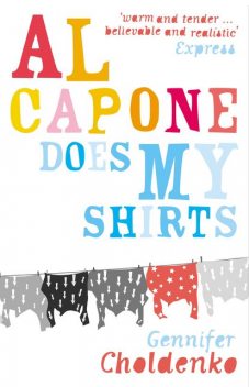 Al Capone Does My Shirts, Gennifer Choldenko