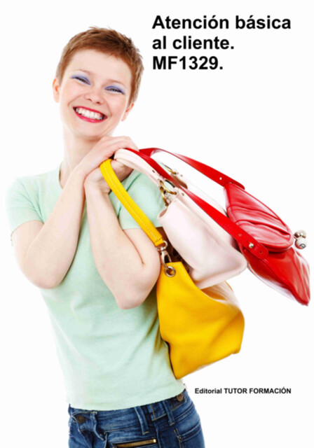 Atención Básica Al Cliente. Mf1329, Carmen Arenal Laza