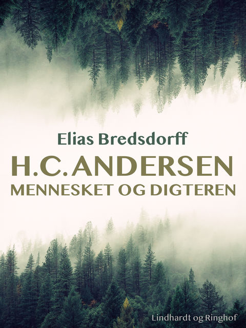 H.C. Andersen. Mennesket og digteren, Elias Bredsdorff