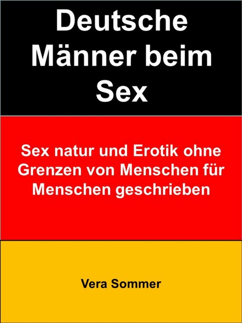 Deutsche Männer beim Sex, Vera Sommer