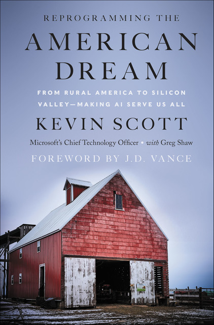 Reprogramming The American Dream, Kevin Scott