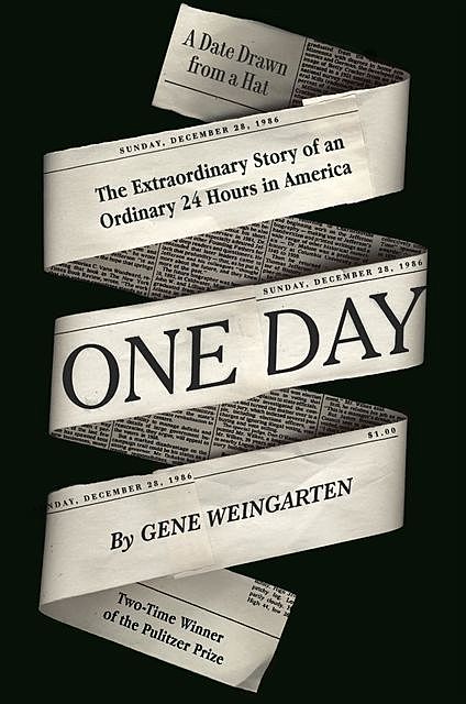 One Day, Gene Weingarten