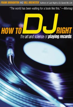 How to DJ Right, Bill Brewster, Frank Broughton