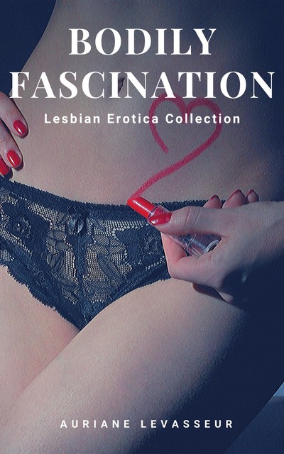 Bodily Fascination, Auriane Levasseur