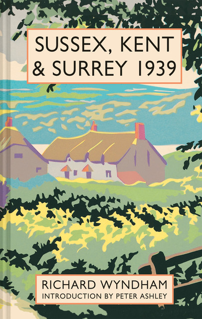 Sussex, Kent and Surrey 1939, Richard Wyndham