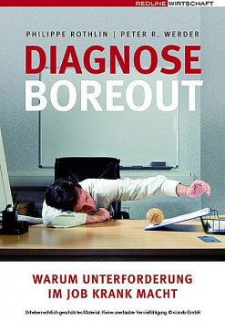 Diagnose Boreout, Peter R. Werder, Philippe Rothlin