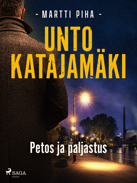 Petos ja paljastus, Unto Katajamäki