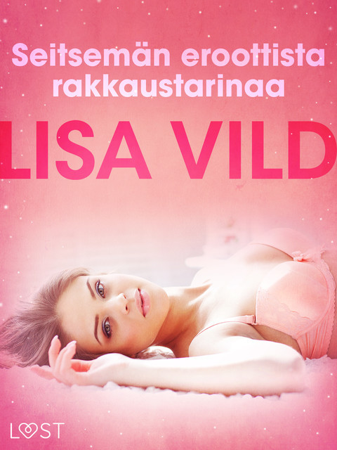 Seitsemän eroottista rakkaustarinaa, Lisa Vild