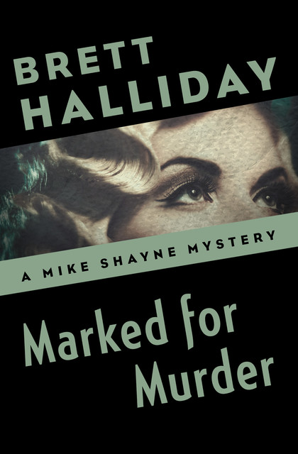 Marked for Murder, Brett Halliday