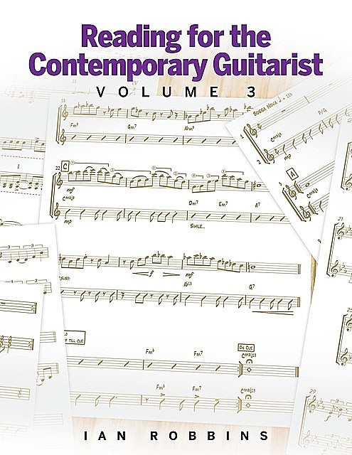 Reading for the Contemporary Guitarist Volume 3, Ian Robbins