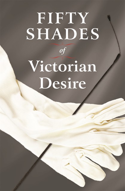 Fifty Shades of Victorian Desire, Davina Charleston