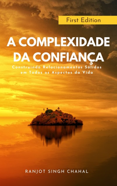 A Complexidade da Confiança, Ranjot Singh Chahal