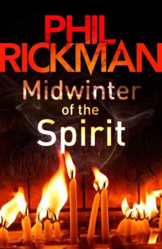 Midwinter of the Spirit, Phil Rickman