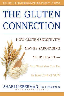 The Gluten Connection, Shari Lieberman