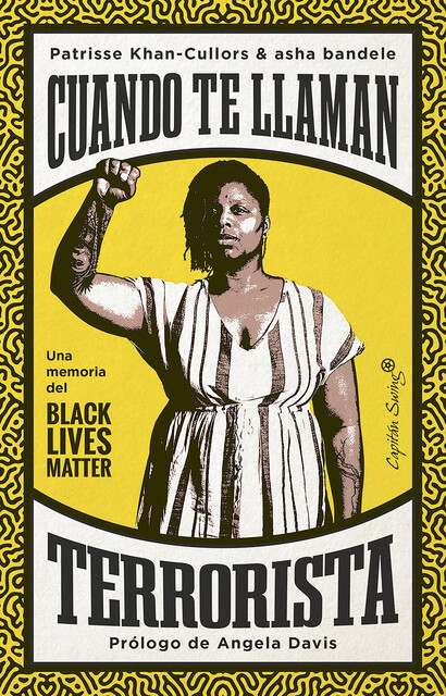 Cuando te llaman terrorista, Asha Bandele, Patrisse Khan-Cullors