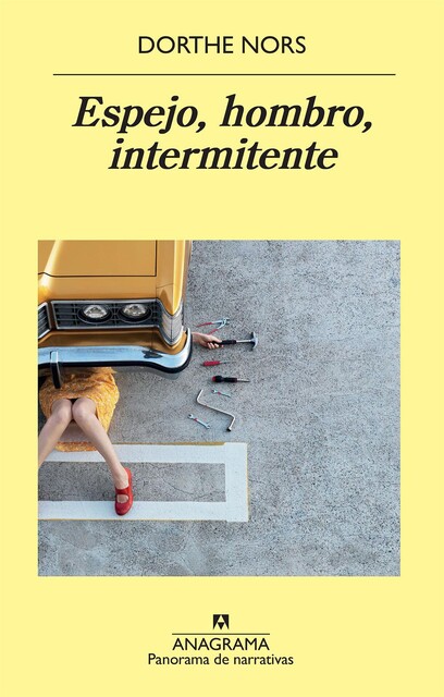 Espejo, hombro, intermitente, Dorthe Nors