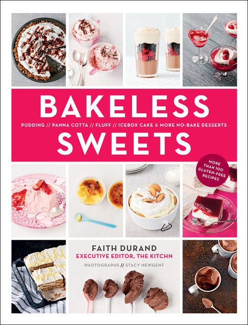 Bakeless Sweets, Faith Durand