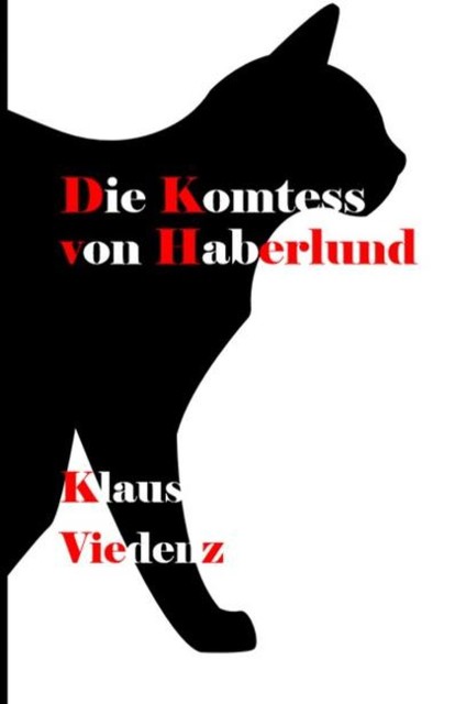 Die Komtess von Haberlund, Klaus Viedenz