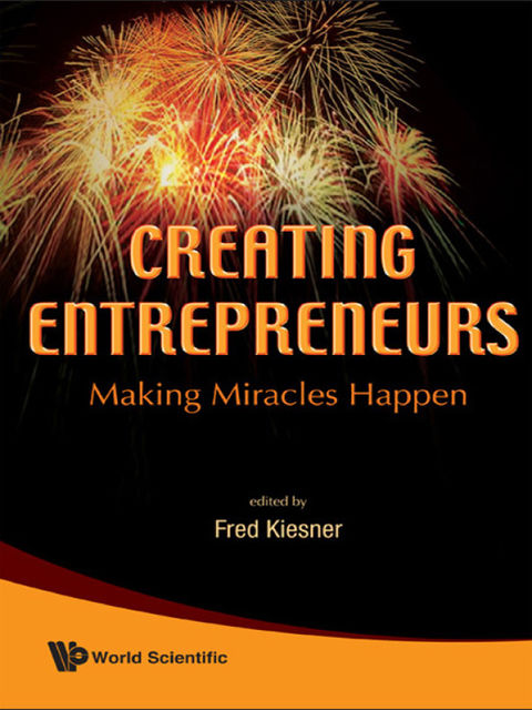 Creating Entrepreneurs, Fred Kiesner
