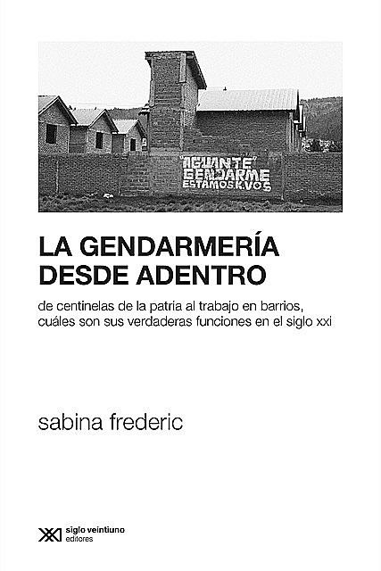 La Gendarmería desde adentro, Sabina Frederric