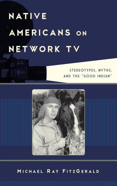 Native Americans on Network TV, Michael FitzGerald