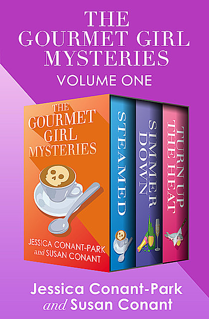 The Gourmet Girl Mysteries Volume One, Jessica Conant-Park, Susan Conant