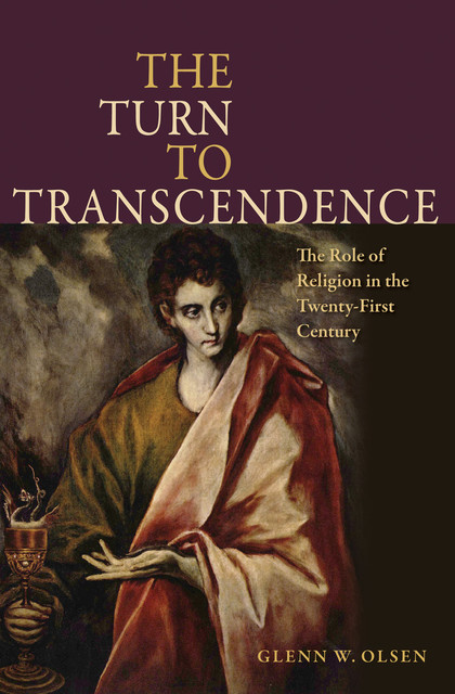 The Turn to Transcendence, Glenn W. Olsen
