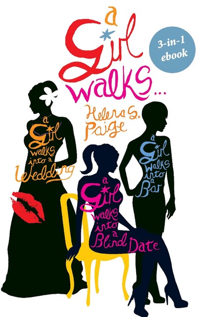 A Girl Walks into 3-in 1 series, Helena S. Paige