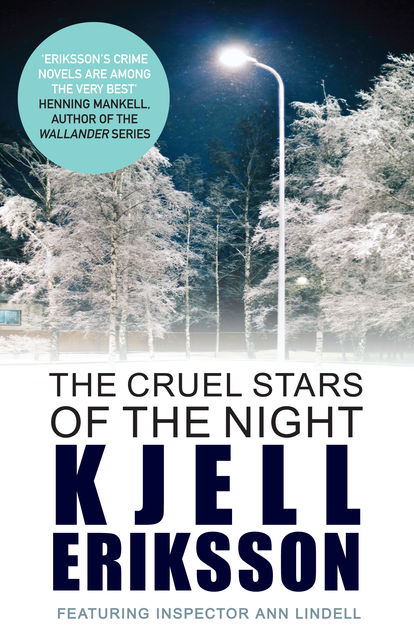 The Cruel Stars of the Night, Kjell Eriksson